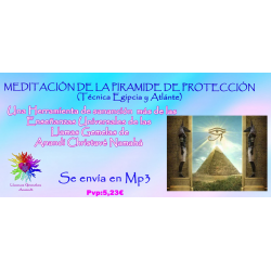 MEDITACIÓN DE LA PIRÁMIDE DE PROTECCIÓN - MP3
