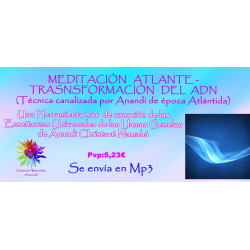 MEDITACIÓN ATLANTE TRANSFORMACIÓN DEL ADN - MP3