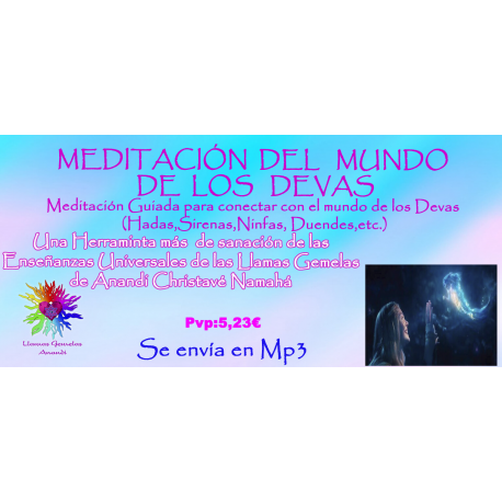 MEDITACIÓN GUIADA DEL MUNDO DE LOS DEVAS