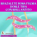 BRAZALETE ROSA FUCSIA DOBLE TIRA CON BRILLANTITO