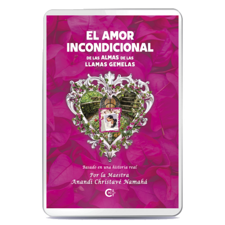 "EL AMOR INCONDICIONAL DE LAS ALMAS DE LAS LLAMAS GEMELAS" en formato digital