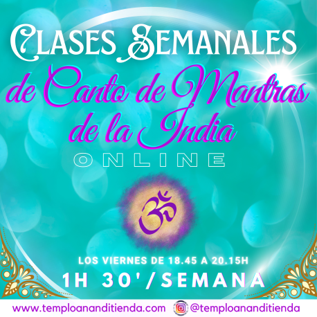 CLASES SEMANALES DE CANTO DE MANTRAS (GRABADAS)