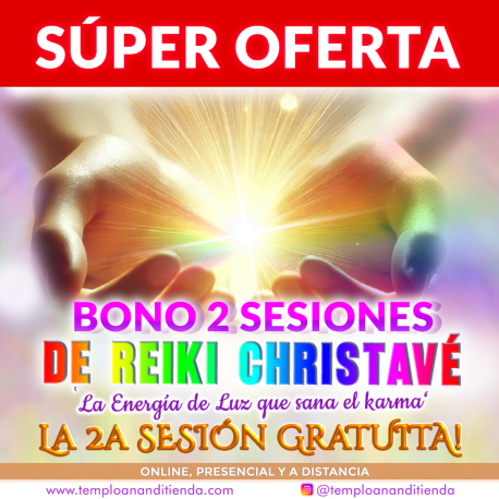 BONO (Online) 2 SESIONES DE REIKI CHRISTAVÉ, LA 2ª SESIÓN DE REGALO!