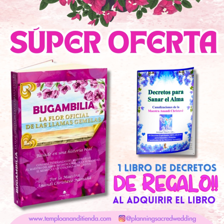 SÚPER OFERTA LIBRO "BUGAMBILIA, LA FLOR OFICIAL DE LAS LLAMAS GEMELAS" + 1 LIBRO DE DECRETOS DE REGALO!