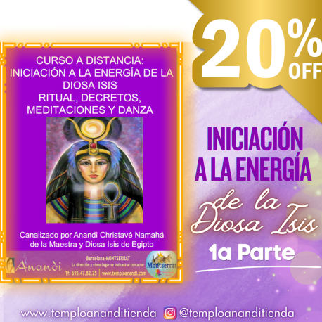 1ª PARTE CURSO A DISTANCIA INICIACIÓN A LA ENERGÍA FEMENINA DIVINA DE LA DIOSA ISIS AL -20% DTO!