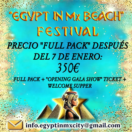 FULL PACK + 'OPENING GALA SHOW' TICKET + 'OPENING GALA SHOW' WELCOME SUPPER (DESPUÉS DEL 07 DE ENERO)